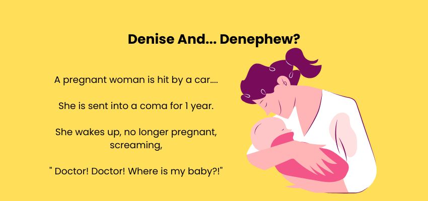 Denise And… Denephew?