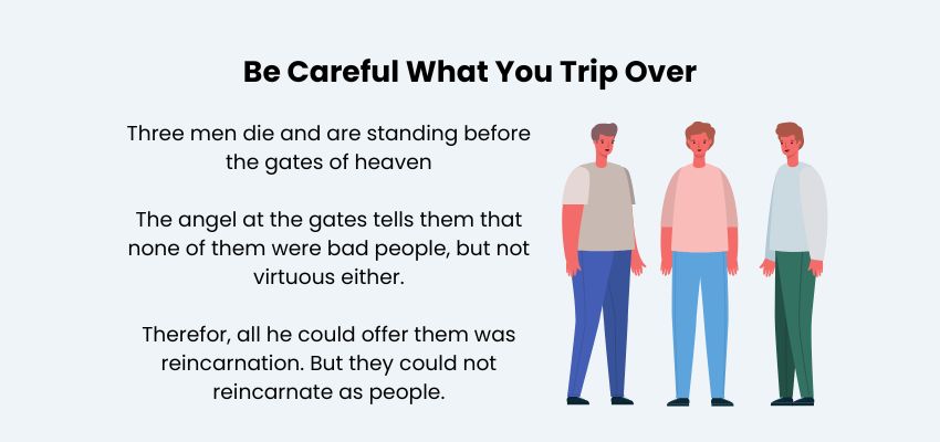 Be Careful What You Trip Over